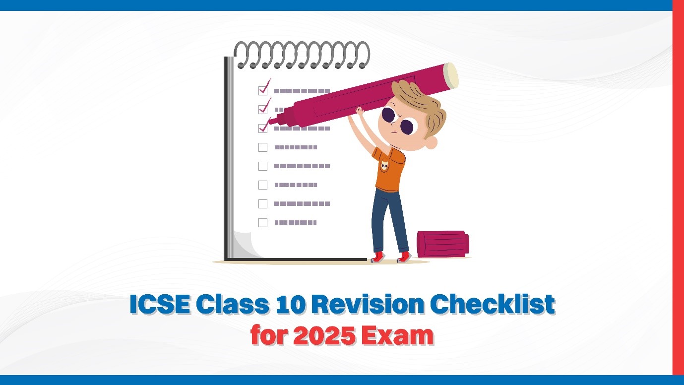 ICSE Class 10 Revision Checklist for 2025 Exam.jpg